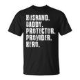 Husband Daddy Protector Provider Hero Fathers Day Daddy Day T-shirt
