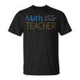 Math Teacher V2 Unisex T-Shirt