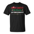 Most Likely To Break An Ornament Santa Hat Xmas Lights Unisex T-Shirt