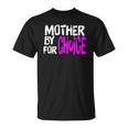 Mother By Choice For Choice Feminist Rights Pro Choice Mom Unisex T-Shirt