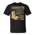 My Daughter Wears Combat Boots - Proud Military Mom Gift T-Shirt Unisex T-Shirt