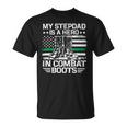 My Stepdad Is A Hero In Combat Boots 684 Shirt Unisex T-Shirt