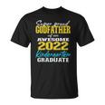 Proud Godfather Of Kindergarten Graduate 2022 Graduation Unisex T-Shirt