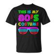 This Is My 80S Costume Retro Halloween Disco Costume Unisex T-Shirt