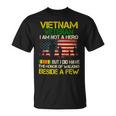 Veteran Veterans Day Vietnam Veteran I Am Not A Hero But I Did Have The Honor 65 Navy Soldier Army Military Unisex T-Shirt