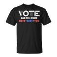 Vote Tell Them Ruth Sent You 32 Shirt Unisex T-Shirt