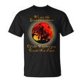 We Are The Granddaughters Of The Witches You Could Not Burn 212 Shirt Unisex T-Shirt