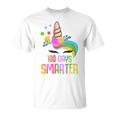 100 Days Smarter Student Girls Unicorn 100 Days Of School T-shirt