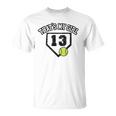 13 Thats My Girl Softball Mom Dad Of Number 13 Softball Unisex T-Shirt