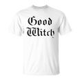 Bad Good Witch Bff Bestie Matching S Good Witch Unisex T-Shirt