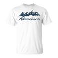 Adventure Gift Gift For Hikers Camping Nature Lover Gift Adventure Unisex T-Shirt