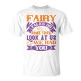 Fairy Tales Do Come True Look At Us We Had You Baby Shirt Gift For Family ToddlerShirt Baby Bodysuit Unisex T-Shirt