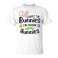 Forget The Bunnies Im Chasing Hunnies Funny Boys Easter Gift Unisex T-Shirt