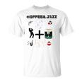 Funny Coolgiftcute Coffee Jazz Jazzmusiccoffeejazz Loverjazz Musicnashvillevintageguitar Unisex T-Shirt