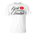 Good Morning Beautiful Unisex T-Shirt