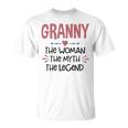 Granny Grandma Granny The Woman The Myth The Legend T-Shirt