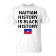Haitian History Is Black History Haiti Zoe Pride Flag Day T-shirt