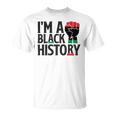 Im A Black History Juneteenth African American Unisex T-Shirt