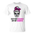 Keep Your Rosaries Off My Ovaries Feminist Skull Unisex T-Shirt