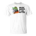 Music Makes It All Better 760 Shirt Unisex T-Shirt