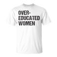 Over Educated Women V2 Unisex T-Shirt