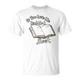 Premium If You Love Me Read Me A Book - Books Lovers Unisex T-Shirt