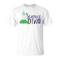 Science Diva Science Teachers And Student Unisex T-Shirt