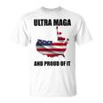 Ultra Maga And Proud Of It V3 Unisex T-Shirt