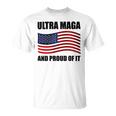 Ultra Maga And Proud Of It V7 Unisex T-Shirt