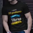 I Got 99 Problems But A Uterus Aint One Menstruation T-shirt Gifts for Him