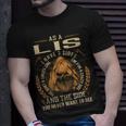 As A Lis I Have A 3 Sides And The Side You Never Want To See Unisex T-Shirt Gifts for Him