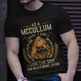 As A Mccullum I Have A 3 Sides And The Side You Never Want To See Unisex T-Shirt Gifts for Him
