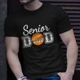 Basketball Senior Dad Class Of 2022 Senior Daddy Unisex T-Shirt Gifts for Him