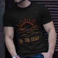 Be The Light - Let Your Light Shine - Waves Sun Christian Unisex T-Shirt Gifts for Him