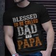Blessed To Be Called Dad And Papa Fathers Day Gift Unisex T-Shirt Gifts for Him