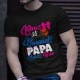Bows Or Burnouts Papa Loves You Gender Reveal Party Idea Unisex T-Shirt Gifts for Him