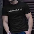 Chicken Chicken Chicken And Rice V3 Unisex T-Shirt Gifts for Him