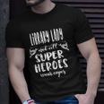 Cool Super Library Lady Saying Library Lady T-shirt Gifts for Him