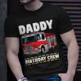 Daddy Birthday Crew Fire Truck Firefighter Dad Papa Unisex T-Shirt Gifts for Him