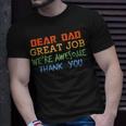 Dear Dad Great Job Were Awesome Thank You Quote Fathers Day T-shirt Gifts for Him