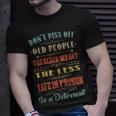 Dont Piss Off Old People Gag For Elderly People V3 T-shirt Gifts for Him