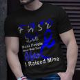 Fasd Dad Most People Never Meet Their Hero I Raised Mine Blue And Grey Ribbon Fetal Alcohol Spectrum Disorder Fetal Alcohol Spectrum Disorder Awareness Unisex T-Shirt Gifts for Him