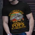 Father Grandpa Being A Dad Is An Honor Being A Pops Is Priceless 248 Family Dad Unisex T-Shirt Gifts for Him
