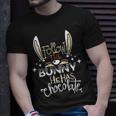 Follow The Bunny He Has Chocolate Unisex T-Shirt Gifts for Him