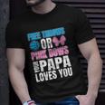 Free Throws Or Pink Bows Papa Loves You Gender Reveal Men Unisex T-Shirt Gifts for Him