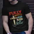 Fully Vaccinated By The Blood Of Jesus Faith Funny Christian Unisex T-Shirt Gifts for Him