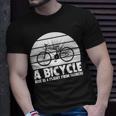Funny Bicycle I Ride Fun Hobby Race Quote A Bicycle Ride Is A Flight From Sadness Unisex T-Shirt Gifts for Him