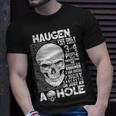 Haugen Name Haugen Ive Only Met About 3 Or 4 People T-Shirt Gifts for Him