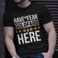 Have No Fear Goldfarb Is Here Name Unisex T-Shirt Gifts for Him