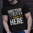 Have No Fear Neary Is Here Name Unisex T-Shirt Gifts for Him